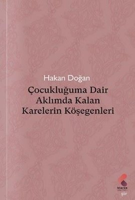 Çocukluğuma Dair Aklımda Kalan Karelerin Köşegenleri