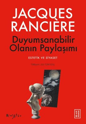 Duyumsanabilir Olanın Paylaşımı - Estetik ve Siyaset - Minyatür