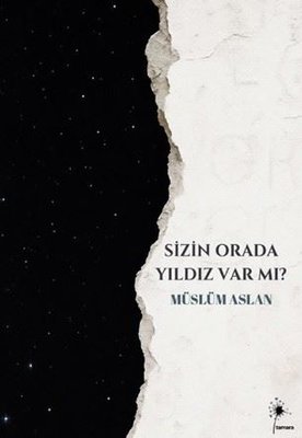 Sizin Orada Yıldız Var mı?