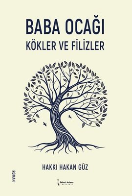 Baba Ocağı - Kökler ve Filizler