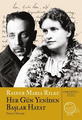 Her Gün Yeniden Başlar Hayat - Teselli Sözleri
