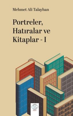 Portreler Hatıralar ve Kitaplar 1