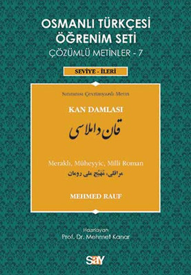 Osmanlı Türkçesi Öğrenim Seti Çözümlü Metinler - 7 Kan Damlası