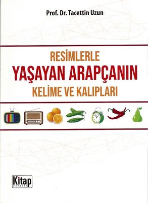 Resimlerle Yaşayan Arapça Kelime ve Kalıpları