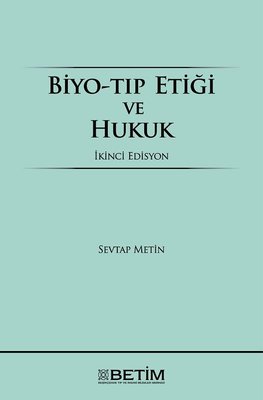 Biyo-Tıp Etiği ve Hukuk