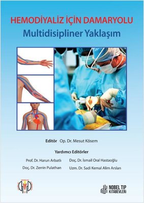 Hemodiyaliz İçin Damaryolu - Multidisipliner Yaklaşım