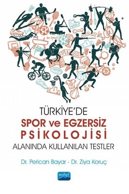 Türkiye'de Spor ve Egzersiz Psikolojisi Alanında Kullanılan Testler