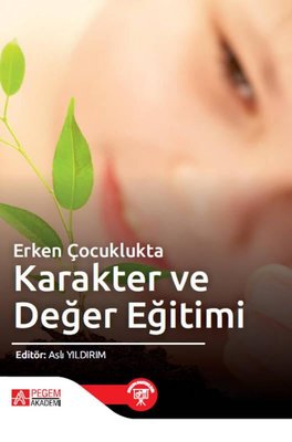 Erken Çocuklukta Karakter ve Değer Eğitimi