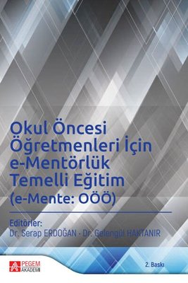 Okul Öncesi Öğretmenleri İçin e-Mentörlük Temelli Eğitim