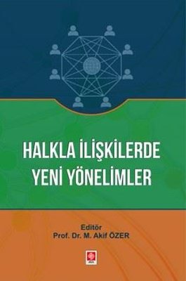 Halkla İlişkilerde Yeni Yönelimler
