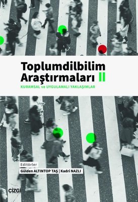 Kuramsal ve Uygulamalı Yaklaşımlar - Toplumdilbilim Araştırmaları 2