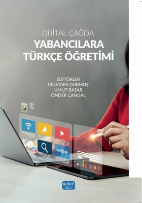 Dijital Çağda Yabancılara Türkçe Öğretimi