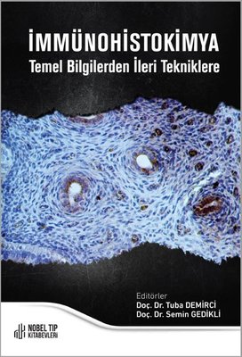 İmmünohistakimya Temel Bilgilerden İleri Tekniklere