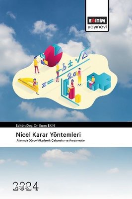 Nicel Karar Yöntemleri Alanında Güncel Akademik Çalışmalar ve Araştırmalar