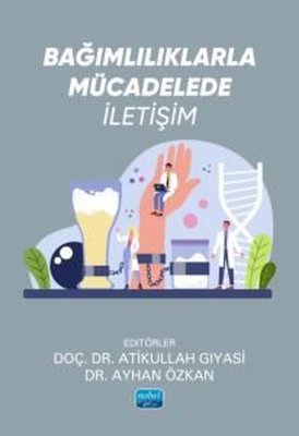 Bağımlılıklarla Mücadelede İletişim