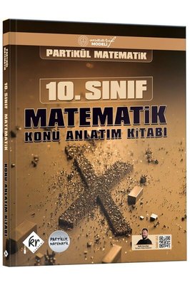 Partikül Matematik Maarif Modeli 10. Sınıf Matematik Konu Anlatım Kitabı