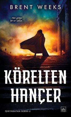 Körelten Hançer: Işıkyaratan Serisi - 2