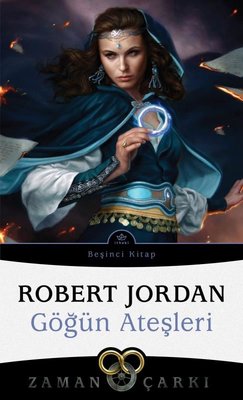 Zaman Çarkı 5.Kitap - Göğün Ateşleri