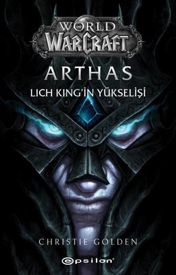 World Of Warcraft - Arthas: Lich King'in Yükselişi