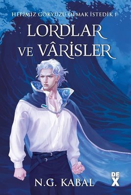 Hepimiz Gökyüzü Olmak İstedik 1 - Lordlar ve Varisler Mavi Şömiz