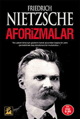 Friedrich Nietzsche - Aforizmalar