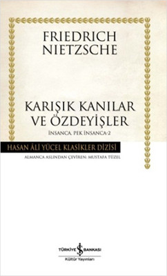 Karışık Kanılar ve Özdeyişler - İnsanca Pek İnsanca-2 - Hasan Ali Yücel Klasikleri
