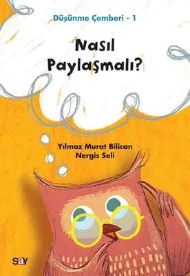 Nasıl Paylaşmalı?Düşünme Çemberi 1