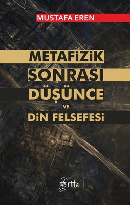 Metafizik Sonrası Düşünce Din Felsefesi