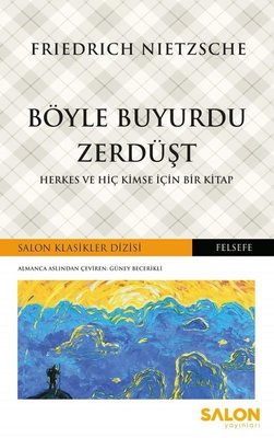 Böyle Buyurdu Zerdüşt-Herkes ve Hiç Kimse İçin Bir Kitap