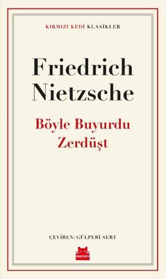 Böyle Buyurdu Zerdüşt - Kırmızı Kedi Klasikler