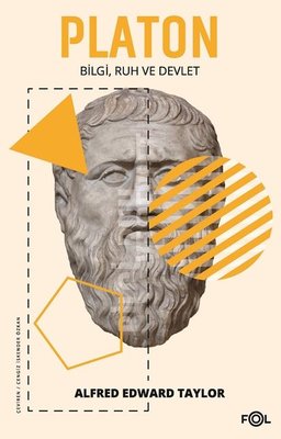 Platon - Bilgi Ruh ve Devlet
