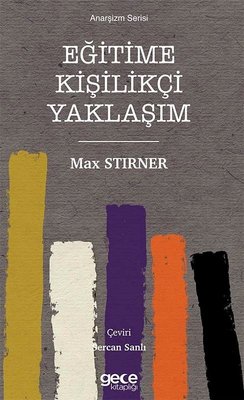 Eğitime Kişilikçi Yaklaşım - Anarşizm Serisi