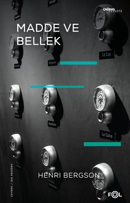 Madde ve Bellek: Beden - Tin İlişkisi Üzerine Deneme