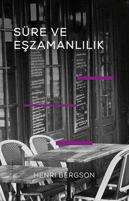 Süre ve Eşzamanlılık - Einsteın'ın Teorisi Hakkında