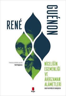 Niceliğin Egemenliği ve Ahirzaman Alametleri