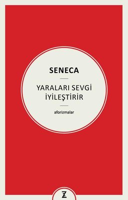 Yaraları Sevgi İyileştirir - Aforizmalar