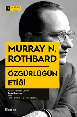 Özgürlüğün Etiği - Avusturya Okulu 5