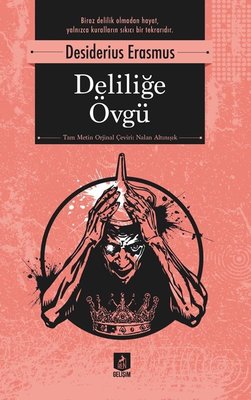 Deliliğe Övgü