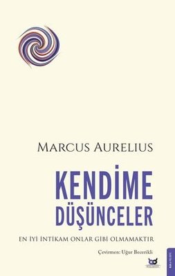 Kendime Düşünceler - En İyi İntikam Onlar Gibi Olmamaktır
