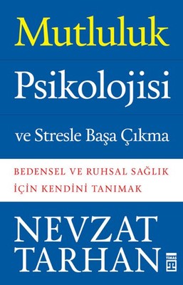 Mutluluk Psikolojisi ve Stresle Başa Çıkma