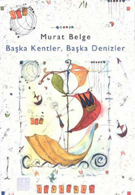 Başka KentlerBaşka Denizler