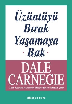 Üzüntüyü Bırak Yaşamaya Bak