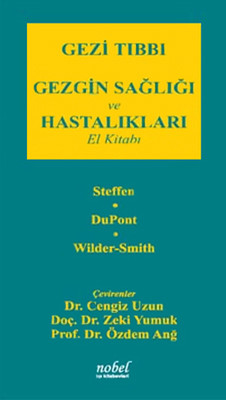 Gezi Tıbbı  Gezgin Sağlığı ve Hastalıkları El Kitabı