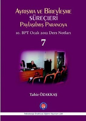 Ayrışma ve Bireyleşme Süreçleri - Paylaşılmış Paranoya 7