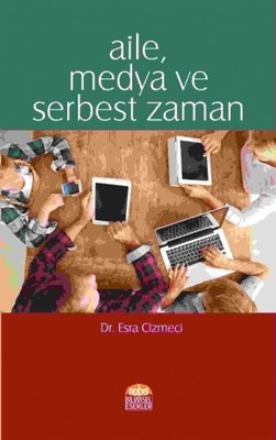 Aile Medya ve Serbest Zaman