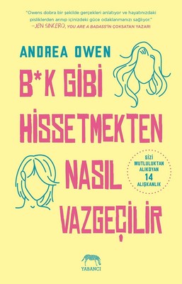 Bk Gibi Hissetmekten Nasıl Vazgeçilir?