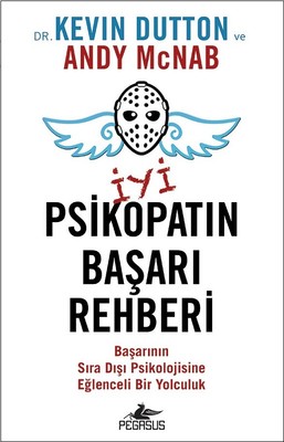 İyi Bir Psikopatın Başarı Rehberi