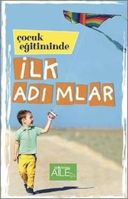 Çocuk Eğitiminde İlk Adımlar