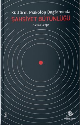 Kültürel Psikoloji Bağlamında Şahsiyet Bütünlüğü