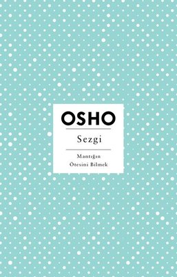 Sezgi - Mantığın Ötesini Bilmek